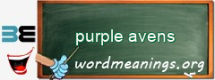 WordMeaning blackboard for purple avens